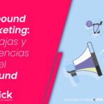 Outbound marketing: Ventajas y diferencias con el inbound